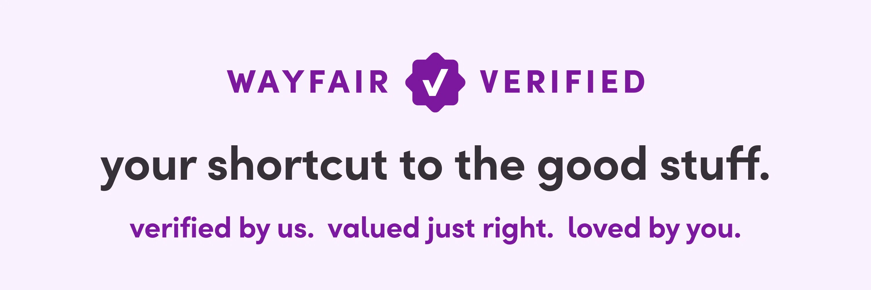Wayfair Verified: Vetted & Loved by a Wayfair Product Expert